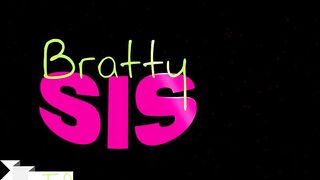 Braatty sis Step Sister Anatomy - S2:E4