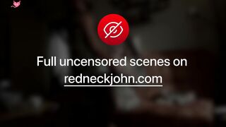 Redneck John: Her Tits Were Huge, John’s Load Was Huger (pt.1)