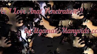 Yes I Love Anal Penetration!!! Closeup Booty Licking!