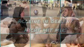 Milena-Sweet Alone into Berlin? Not with me!