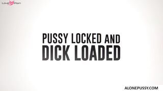 pussy locked and dick loaded