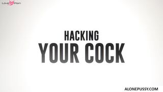 hacking your cock
