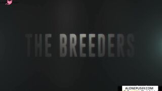 the breeders part 3