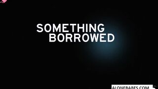 something borrowed something blue part 1 with abella danger jill kassidy babes