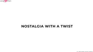 nostalgia with a twist