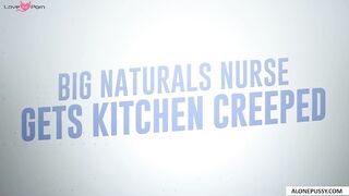 Big Boobs Nurse Creepily Fetishizes Patient In Kitchen