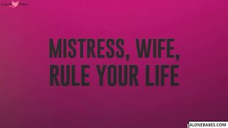 Dominatrix Mistress Wife Rules Life - BDSM Submissive Slave Training