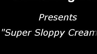 Sloopy cummed
