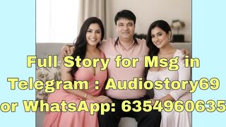 Indian Dad Fucks Mom's Twin Sisters After Halala Story