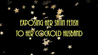Exposing Her Satin Bdsm to Her Cuckold Hubby