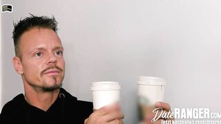 GODDESS COFFEE and WARM CUM inside mouth my SATISFY! DATERANGER.com