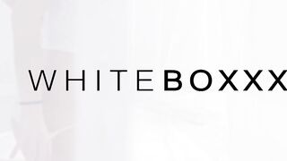 WHITE BOXXX - Great Sexy Needs Fat Penis Into Her Sweet Twat
