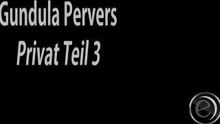 Gundula Pervers hat uns ihr Privates Material zugesandt ... Ficken