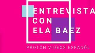 Entrevista con la actriz Argentina Ela Baez