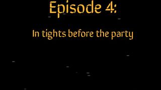 Episode four: Cum inside stockings before the party