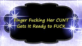 Finger Fucking Her Vagina Gets It Ready to Boned