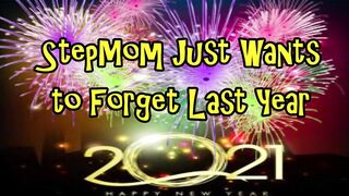 StepMom Just Wants to Forget Last Year