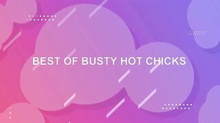 BEST OF BIG TITTED GODDESS CHICKS