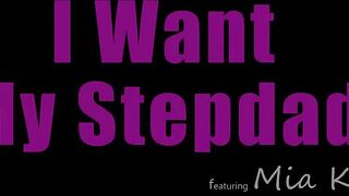 To Stepdad "Satisfy just let me have a taste of