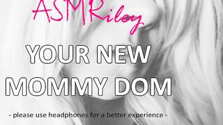 EroticAudio - Your New Mommy Dominatrix, MDLB - ASMRiley