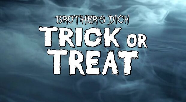 Brothers Penis Trick Or Treat - S11:E7
