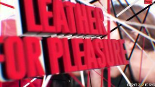 Leather for Pleasure Sex Clip With Alexis Fawx, Luna Camgirl, Keiran Lee - Brazzers Official