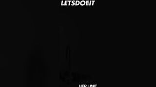 HER LIMIT - PHAT ASSES NEED HEAVY ANAL STRETCHING -