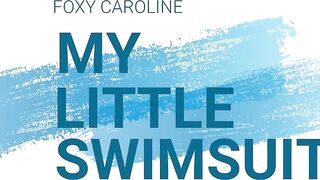 Foxy Caroline my little swimsuit