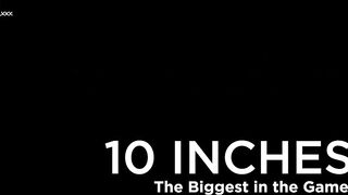 BLACKED - 10 INCHES - The Enormous in the Game