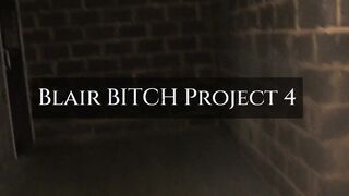 Blair BITCH Project four