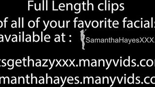 Samantha Hayes FACIAL COMPILATION HD