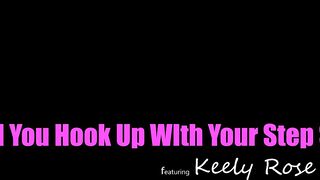 Stepsis Keely Rose says, "All this talk is making me really leaking" - S15:E10