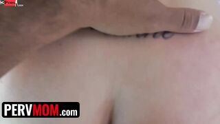 PervMom - Turned On Stepson Blows Huge Sticky Load Deep In His Buxom Stepmom Brianna Rose's Cougar Twat