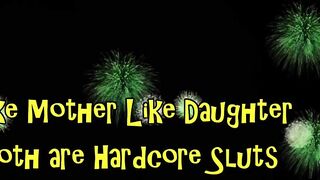 Like Mother Like Daughter, Both Are Hardcore Bimbos
