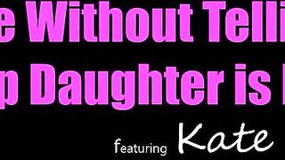 Disrespectful Step Daughter Kate Quinn Getting Fuck by Step Dad - S20:E1