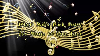 When Milfs Eat Cunt, It's Music to Our Ears