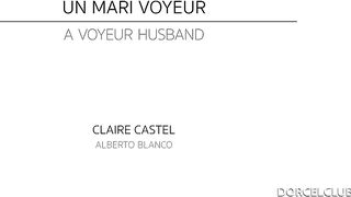 A voyeur housband