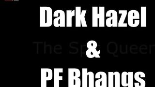 spit queen dark hazel bang that snatch out pf bhangs