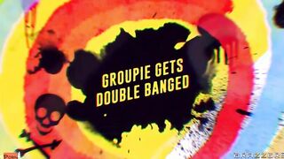Groupie Getting Double Fucked