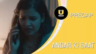 Andar Ki bat  Episode 2 New 2023 UllU Hindi Web Series