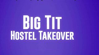 Big Tit Hostel Takeover