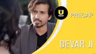 Devar JI Episode 6 Ullu Original Adult Web Series