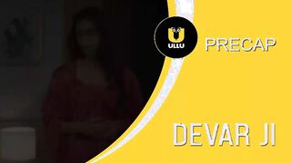 Devar JI Episode 7 Ullu Original Adult Web Series