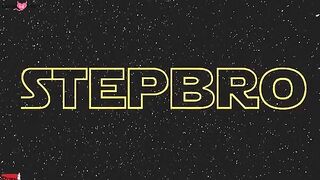 Stepbro Your Penis Is Our Only Hope - S32:E6