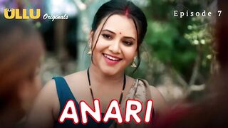 Anari Episode 7 Web Series 18+