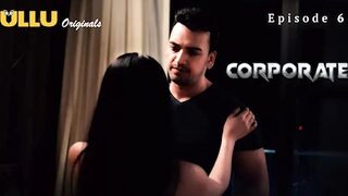 Corporate Episode 6 Web Series 18+