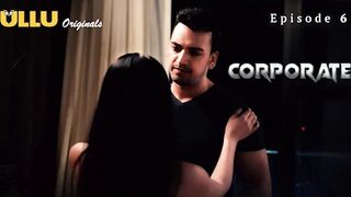 Corporate Episode 6 Web Series 18+