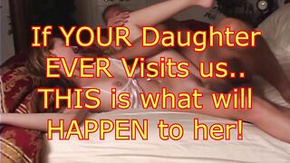 If Your Daughter Ever Visits, This is What Happens