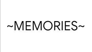 MEMORIES S.one ep.one by sexjustice
