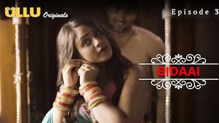 Bidaai Episode 3 Web Series 18+